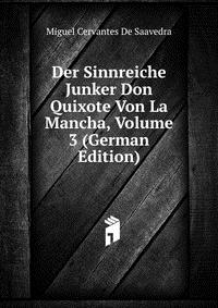 Der Sinnreiche Junker Don Quixote Von La Mancha, Volume 3 (German Edition)