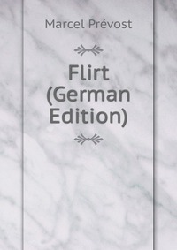 Flirt (German Edition)