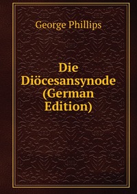 Die Diocesansynode (German Edition)