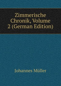 Zimmerische Chronik, Volume 2 (German Edition)