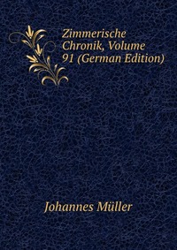 Zimmerische Chronik, Volume 91 (German Edition)