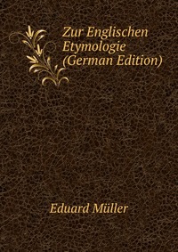 Zur Englischen Etymologie (German Edition)