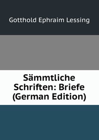 Sammtliche Schriften: Briefe (German Edition)