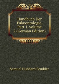 Handbuch Der Pal?ontologie, Part 1, volume 2 (German Edition)