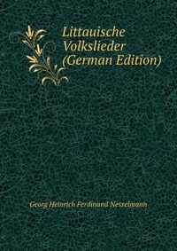 Littauische Volkslieder (German Edition)