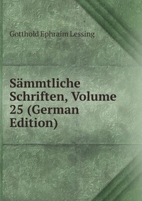 Sammtliche Schriften, Volume 25 (German Edition)