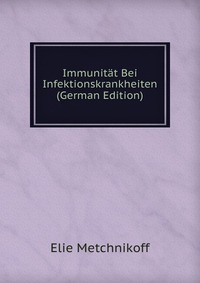 Immunitat Bei Infektionskrankheiten (German Edition)