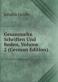 Gesammelte Schriften Und Reden, Volume 2 (German Edition)