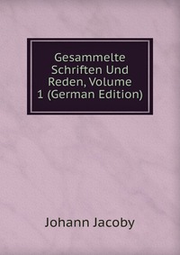 Gesammelte Schriften Und Reden, Volume 1 (German Edition)