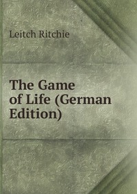 The Game of Life (German Edition)