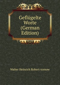 Geflugelte Worte (German Edition)