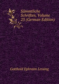 Sammtliche Schriften, Volume 23 (German Edition)