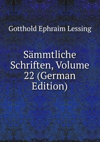 Sammtliche Schriften, Volume 22 (German Edition)