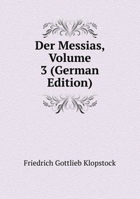 Der Messias, Volume 3 (German Edition)