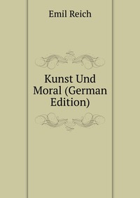 Kunst Und Moral (German Edition)