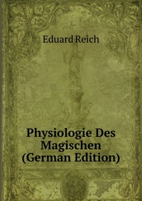 Physiologie Des Magischen (German Edition)