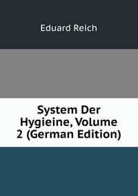 System Der Hygieine, Volume 2 (German Edition)