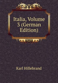 Italia, Volume 3 (German Edition)