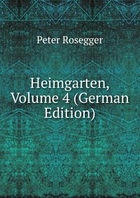 Heimgarten, Volume 4 (German Edition)