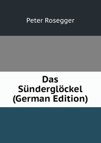 Das Sunderglockel (German Edition)