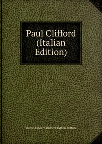 Paul Clifford (Italian Edition)