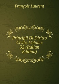 Principii Di Diritto Civile, Volume 32 (Italian Edition)