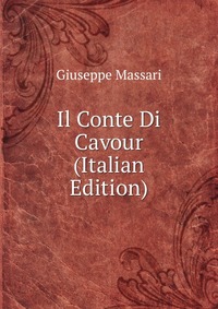 Il Conte Di Cavour (Italian Edition)