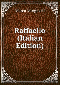 Raffaello (Italian Edition)