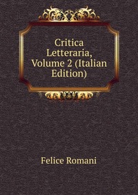 Critica Letteraria, Volume 2 (Italian Edition)