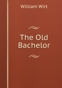 The Old Bachelor