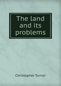 The land and its problems