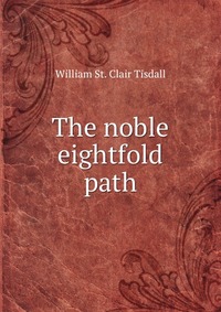 The noble eightfold path