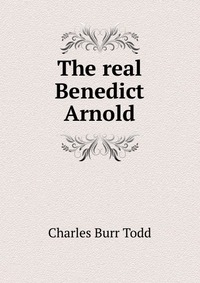 The real Benedict Arnold