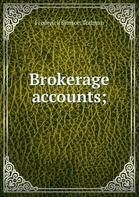 Brokerage accounts;