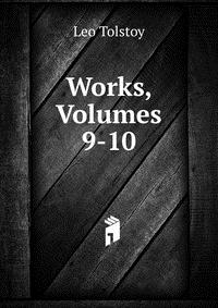 Works, Volumes 9-10