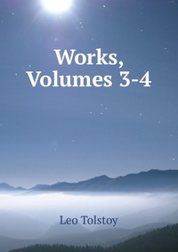 Works, Volumes 3-4