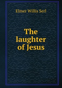 The laughter of Jesus