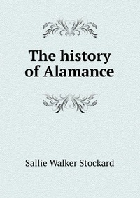 The history of Alamance