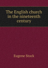 The English church in the nineteenth century