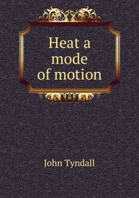 Heat a mode of motion