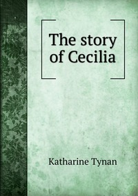 The story of Cecilia