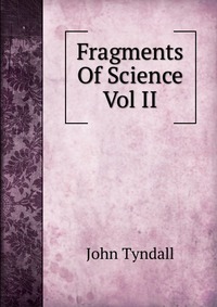 Fragments Of Science Vol II