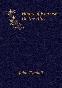 Hours of Exercise De the Alps