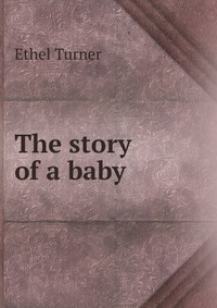 The story of a baby