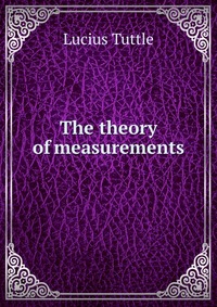 The theory of measurements