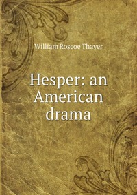 Hesper: an American drama