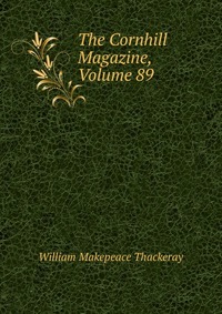 The Cornhill Magazine, Volume 89