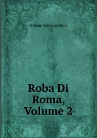 Roba Di Roma, Volume 2