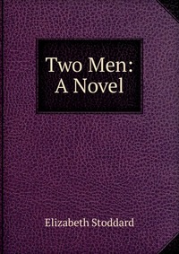 Two Men: A Novel