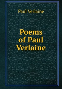 Poems of Paul Verlaine